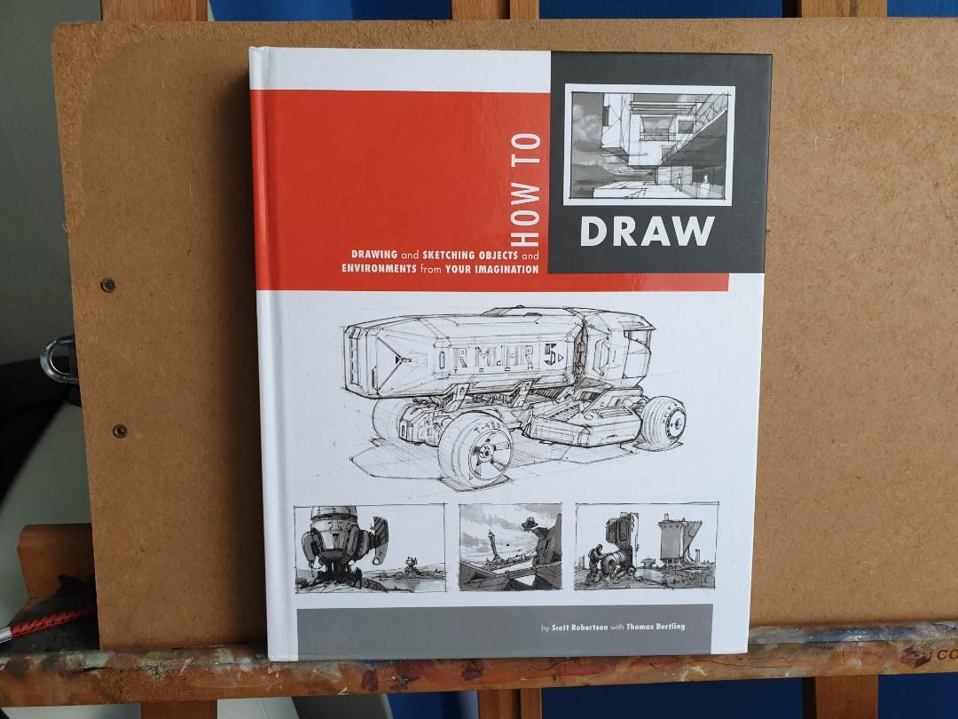 How To Draw By Scott Robertson Thomas Bertling Books Stationery Textbooks Professional Studies On Carousell