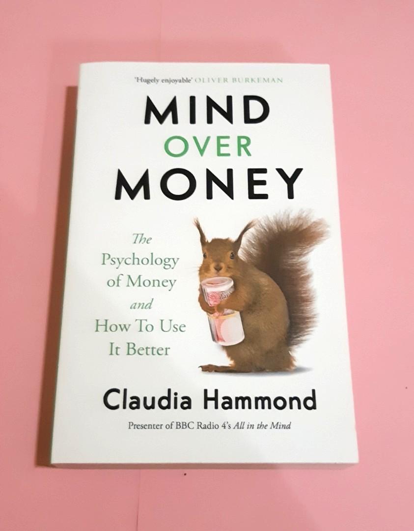 Mind Over Money By Claudia Hammond Books Stationery Non Fiction On Carousell