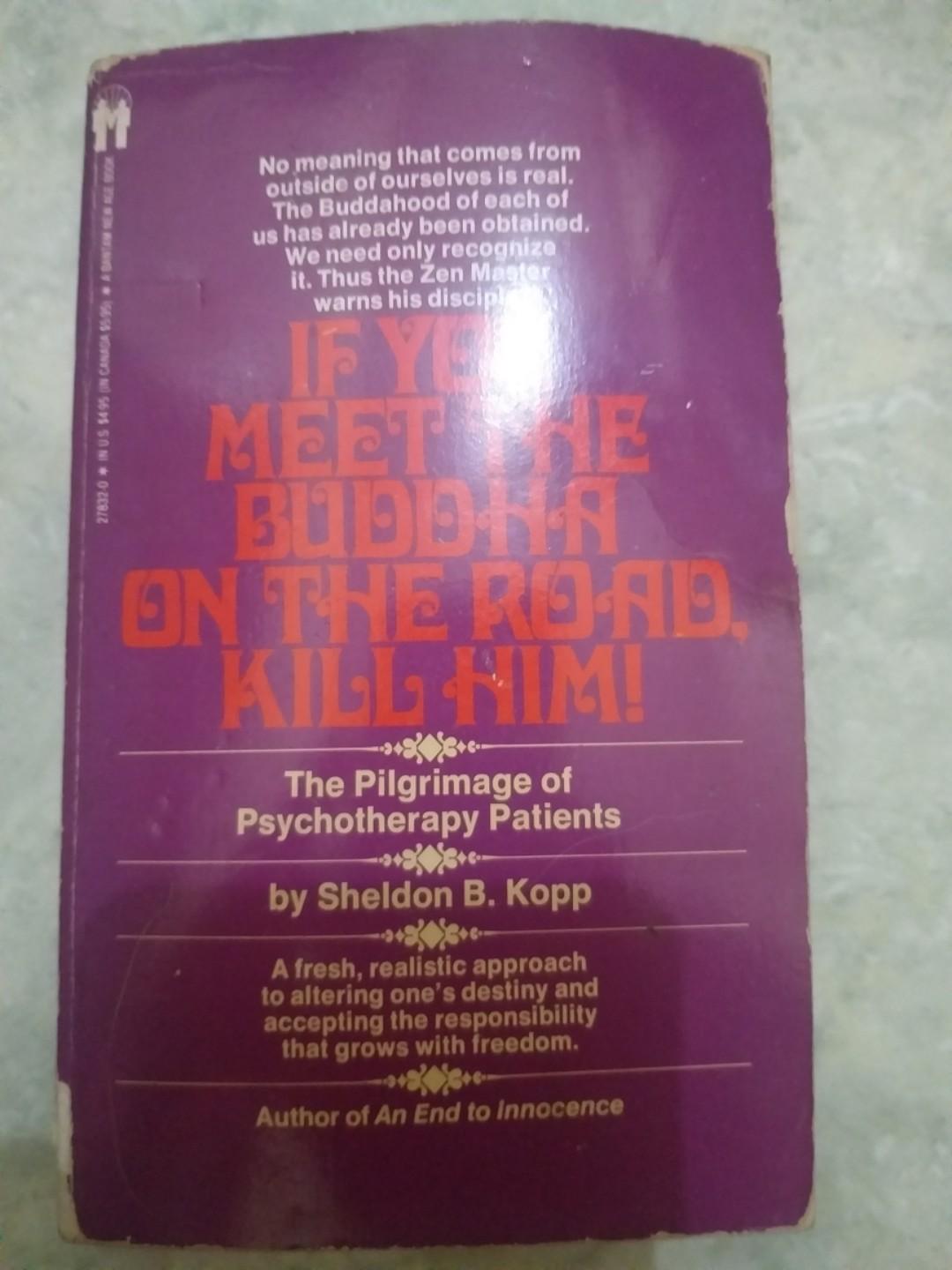 If You Meet The Buddha On The Road Kill Him Books Books On Carousell