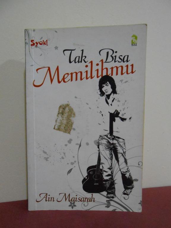 Novel Tak Bisa Memilihmu Ain Maisarah Pts Publication Books Stationery Books On Carousell F g karena kuterhanyut mencintai dia. novel tak bisa memilihmu ain maisarah pts publication