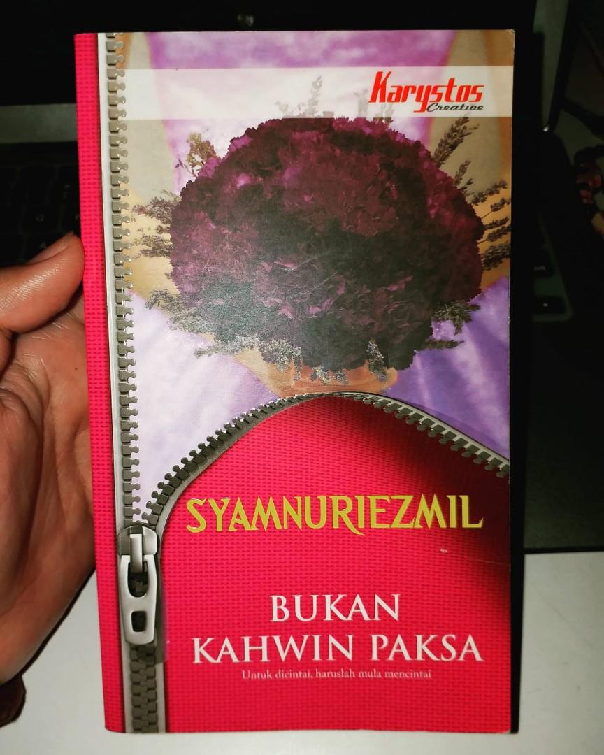 Bukan Kahwin Paksa By Syamnuriezmil Adaptasi Drama Tv3 Books Stationery Books On Carousell