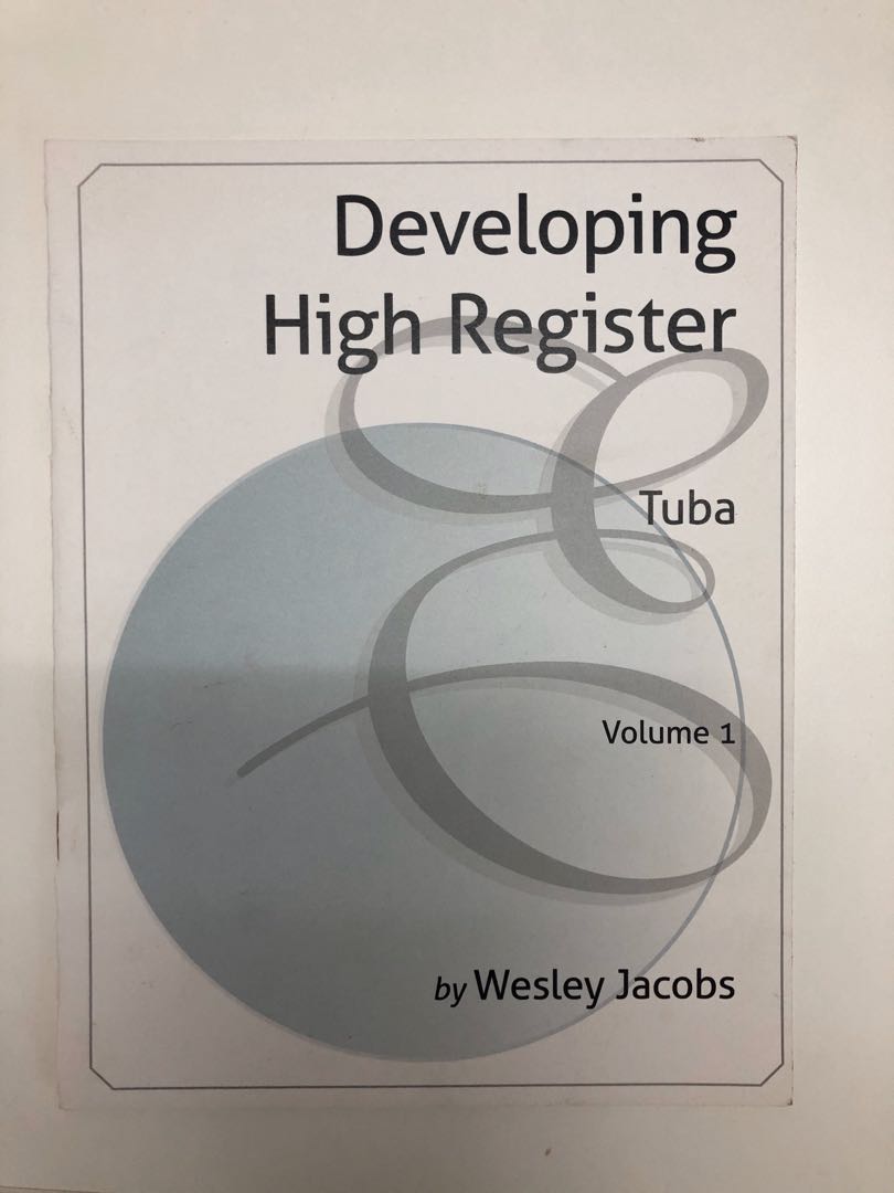 Developing High Register for Tuba (Vol 1 & 2) by Wesley Jacobs, Hobbies