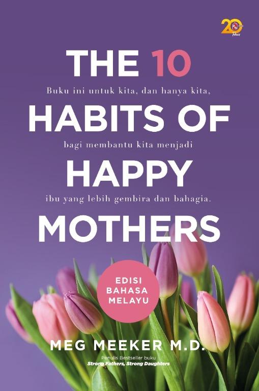 The 10 Habits Of Happy Mothers Dalam Bahasa Melayu Hobbies Toys Books Magazines Fiction Non Fiction On Carousell