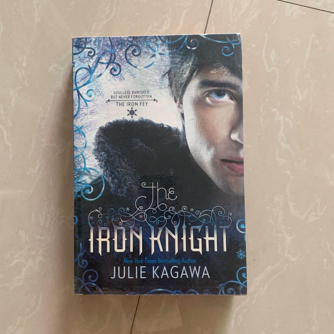 THE IRON FEY THE IRON KING THE IRON DAUGHTER THE IRON KNIGHT BY JULIE