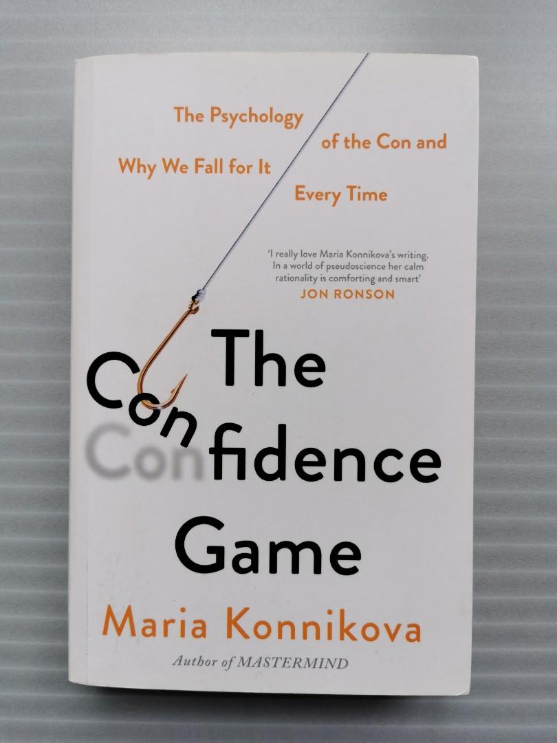 The Confidence Game By Maria Konnikova Books Stationery Books On Carousell