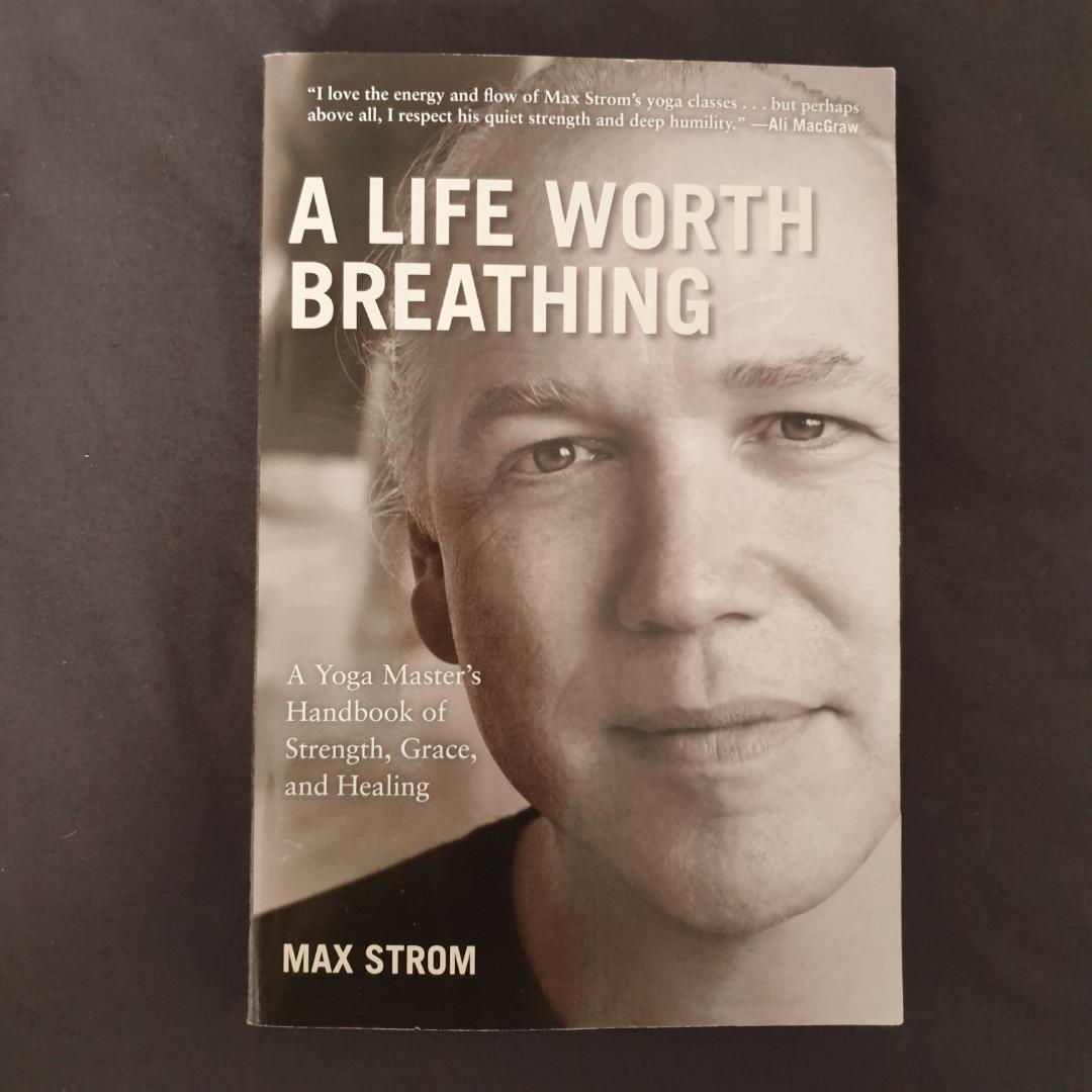 Strom breathing A life worth breathing max strom