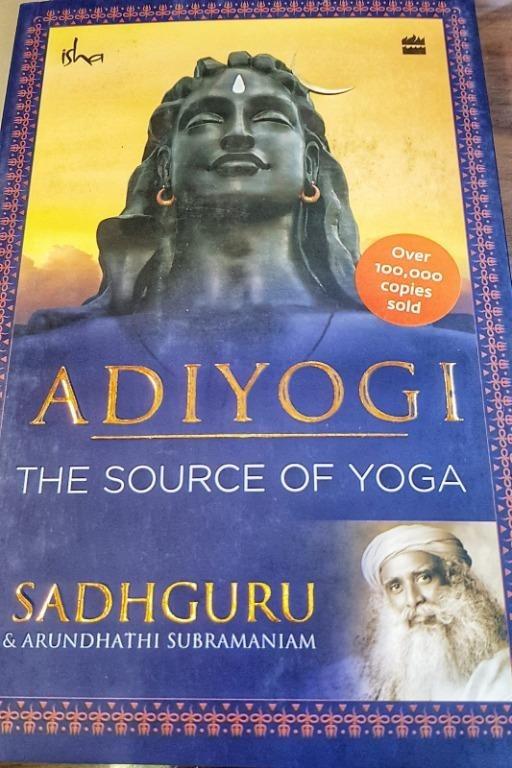 Adiyogi The Source Of Yoga Sadhguru Over 100 000 Copies Sold Books Stationery Non Fiction On Carousell Life around him has always been somewhat confusing. adiyogi the source of yoga sadhguru over 100 000 copies sold