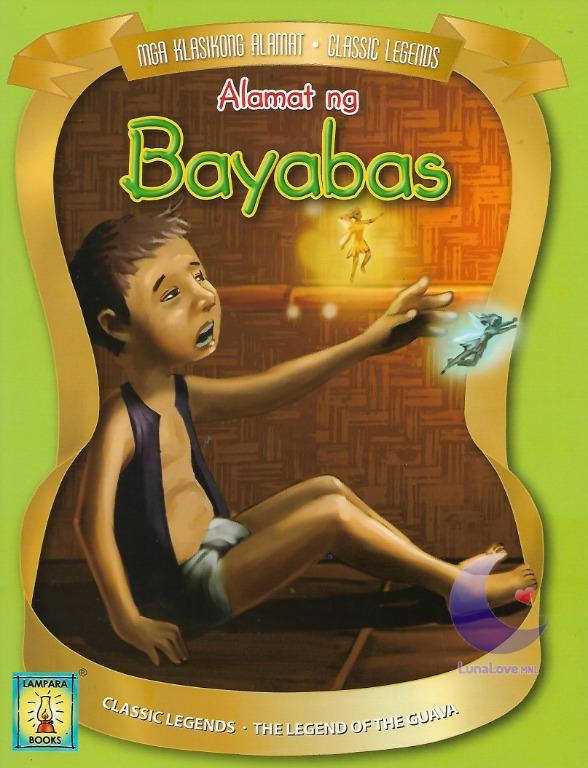 Alamat Ng Bayabas Legend Of The Guava Lampara Books English Filipino Bilingual Children S Book Hobbies Toys Books Magazines Children S Books On Carousell