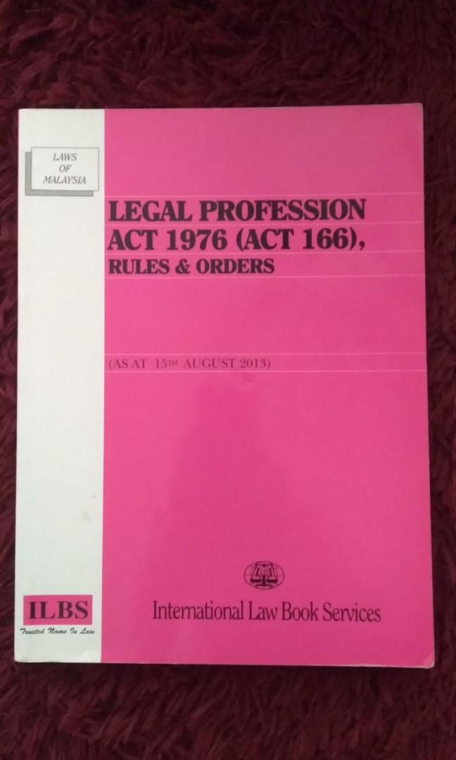 Legal Profession Act 1976 Act 166 Rulas Orders Textbooks On Carousell