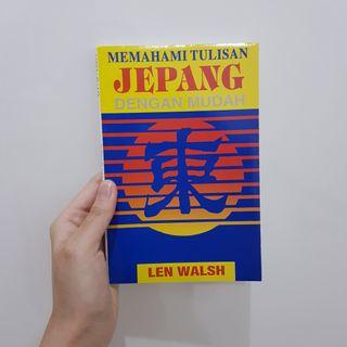 Memahami Tulisan Jepang Dengan Mudah Len Walsh Buku Bahasa Jepang