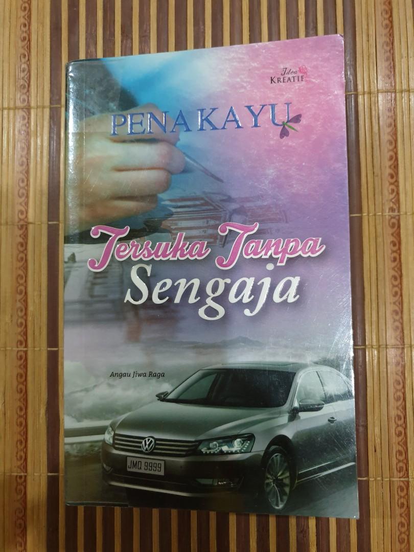 Novel Tersuka Tanpa Sengaja Pena Kayu Books Stationery Books On Carousell