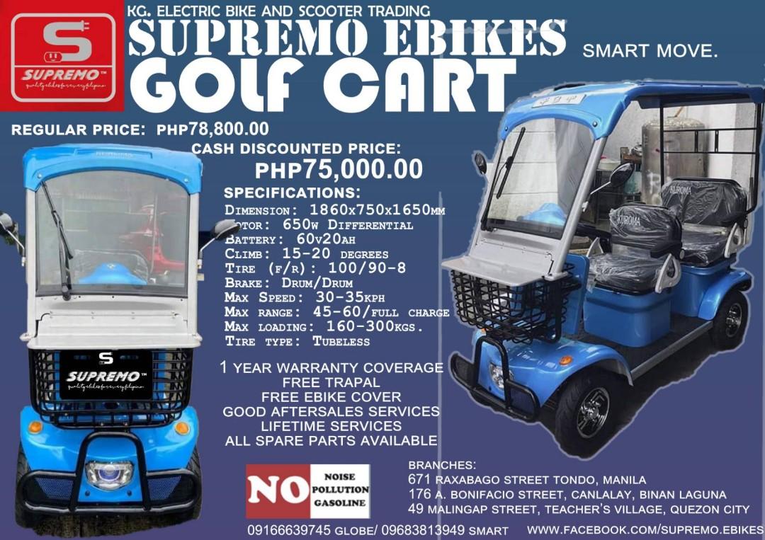 Supremo Ebikes Golf Cart (Category: Bicycles) located in Quezon City. Submitted by hellokg (Listing ID 1045095166, Image 1). Description: Supremo Ebike Golf Cart is an electric powered 4 wheeled vehicle with color variations of blue and red. It can run up to 60 kilometers and carry about 300 kilos. Limited stocks Available. Regular price is Php78,800.00 Cash discounted price is Php75,000.00 Free delivery within Metro Manila, Cavite, and Laguna 1 