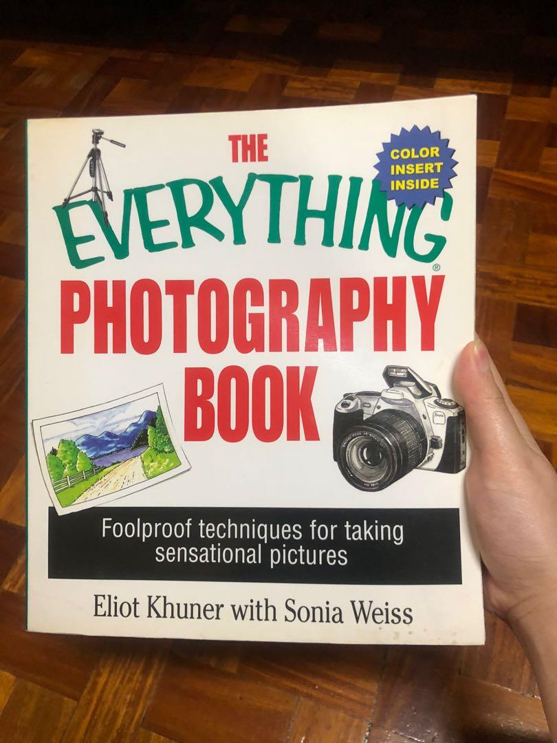 The Everything Photography Book (Category: Storybooks) located in San Juan City. Submitted by bebotislate (Listing ID 1045082146, Image 1). Description: The Everything Photography Book by Eliot Khunet with Sonia Weiss In good condition. RFS: Don’t need anymore. Price is Negotiable. .