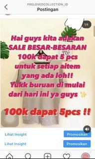 Hai guys kita adakan sale besar besaran Loh, 100k dapat 5 pcs yukk mari say