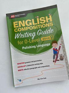 English Compositions Writing Guide for O-level book B, polishing language
