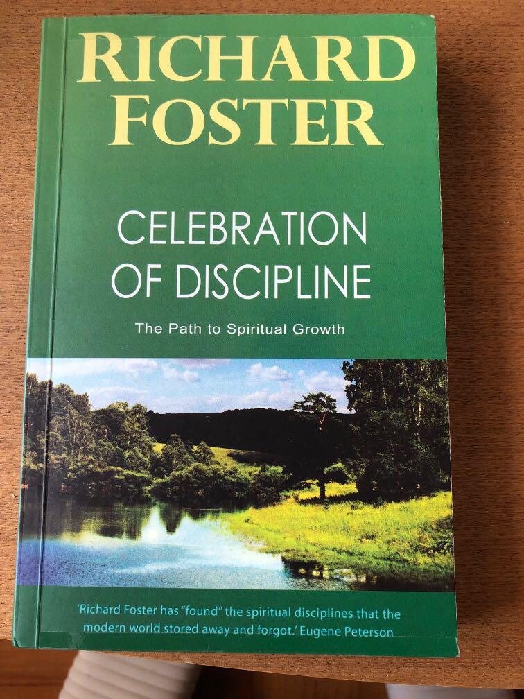 Celebration of Discipline by Richard Foster, Hobbies & Toys, Books &  Magazines, Fiction & Non-Fiction on Carousell