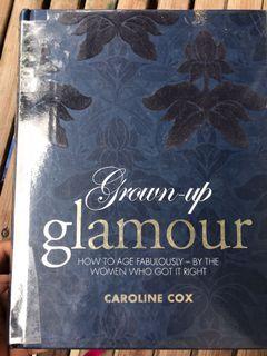 Grown-up Glamour by Caroline Cox