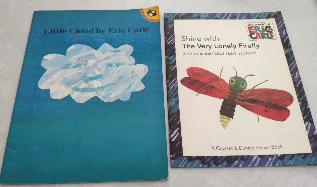 Eric Carle Little Cloud And Shine With The Very Lonely Firefly Books Stationery Children S Books On Carousell