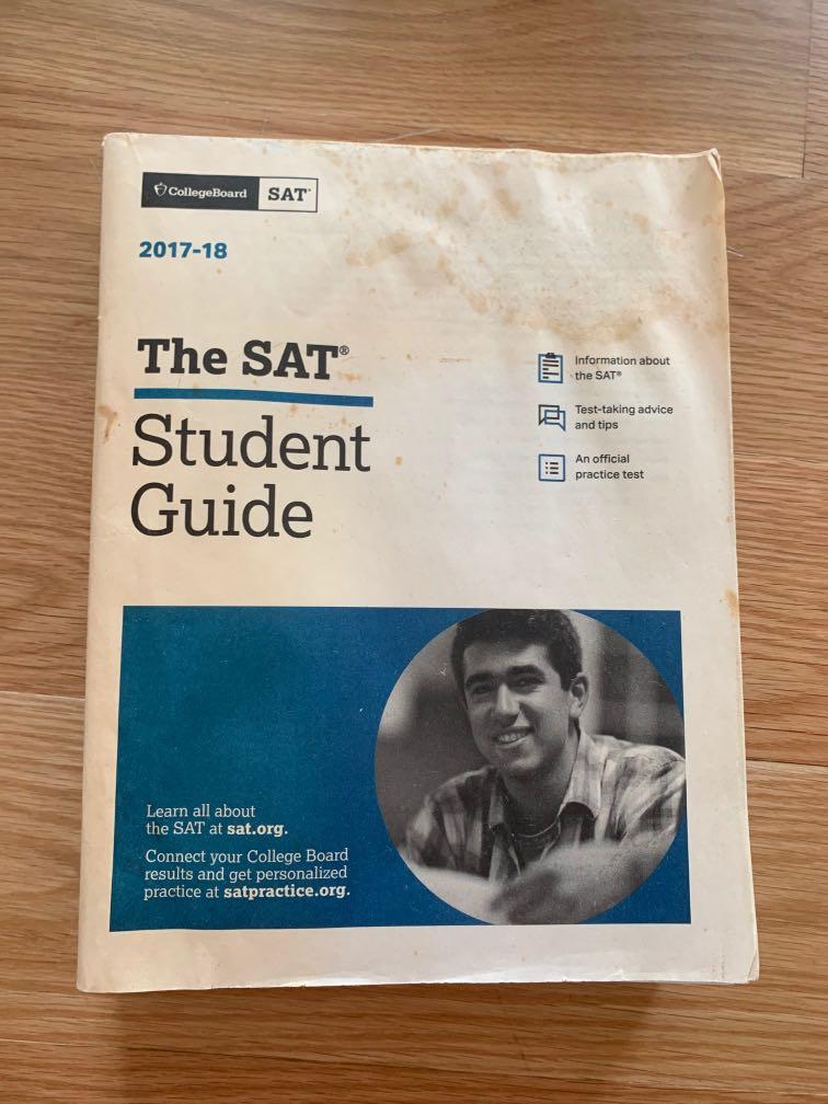 SAT Study Guide + Practice Papers (Category: Assessment Books) located in Singapore. Submitted by jwult (Listing ID 1051965591, Image 3). Description: - unused (no writing/annotation) - original price $35.95 - comes with free student guide Meetups at Toa Payoh.