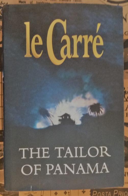 The Tailor Of Panama By John Le Carre Books Stationery Books On Carousell A review of the tailor of panama should not divulge any detail of the book's plot since, despite john le carré's often beautiful characterisation and description, it's what happens within these pages that is. carousell