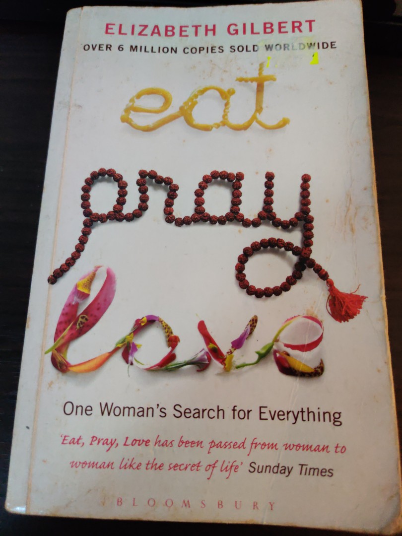 Eat Pray Love By Elizabeth Gilbert Hobbies Toys Books Magazines Storybooks On Carousell
