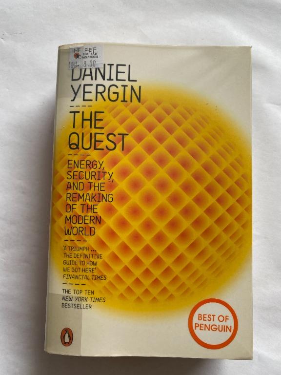 The Quest Energy Security And The Remaking Of The Modern World By Daniel Yergin Books Stationery Books On Carousell
