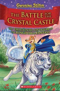(BN) Geronimo Stilton and the Kingdom of Fantasy #13: The Battle for Crystal Castle