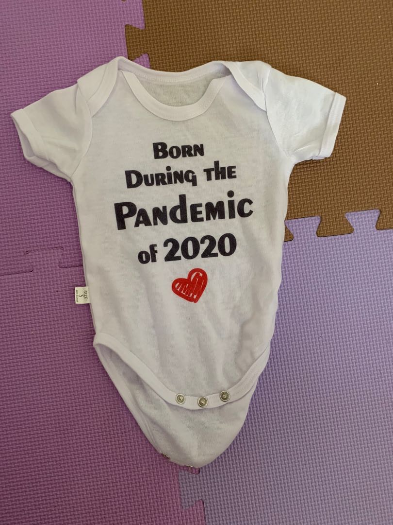 I was born during a pandemic onesie discount