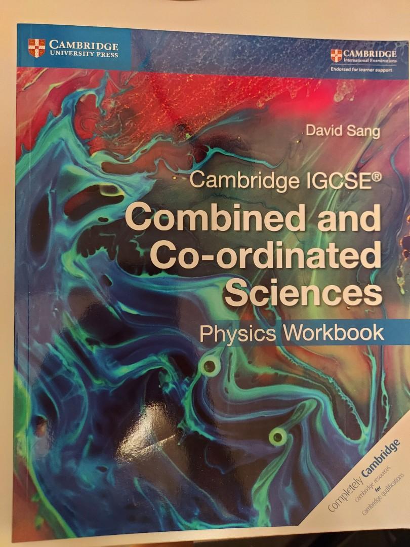 Cambridge IGCSE (R) Combined and Co-ordinated sciences Physic Workbook ...