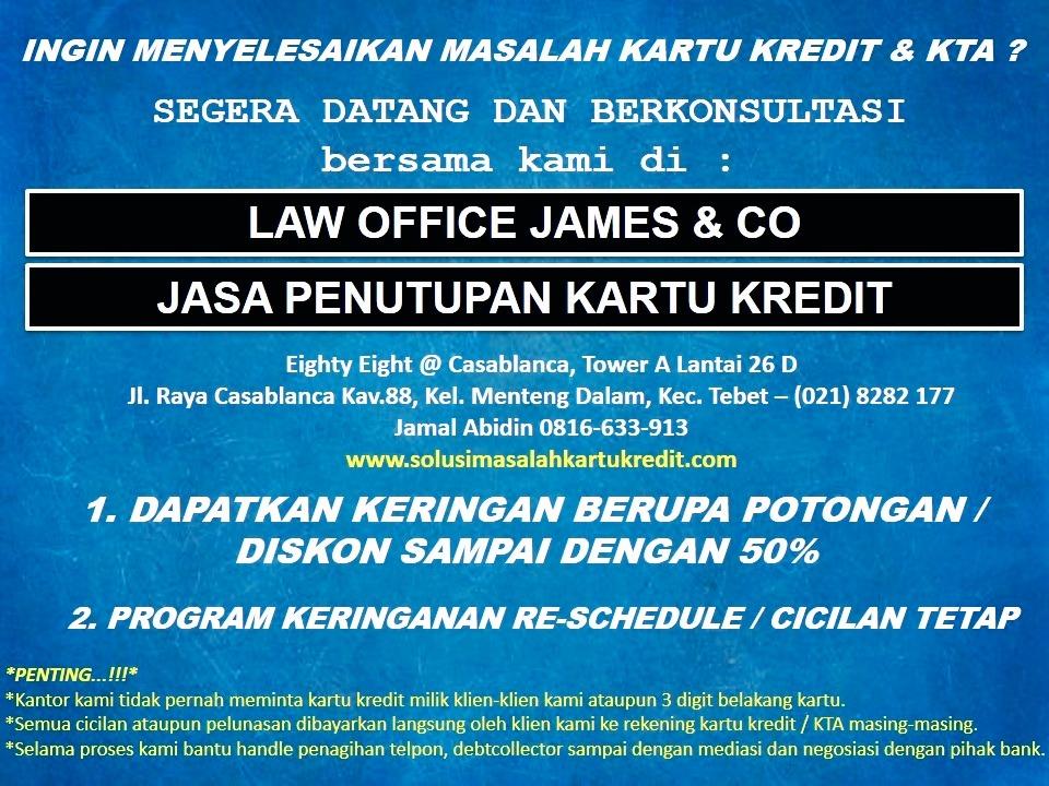 Jasa Tutup Kartu Kredit / KTA - Law Office James & Co