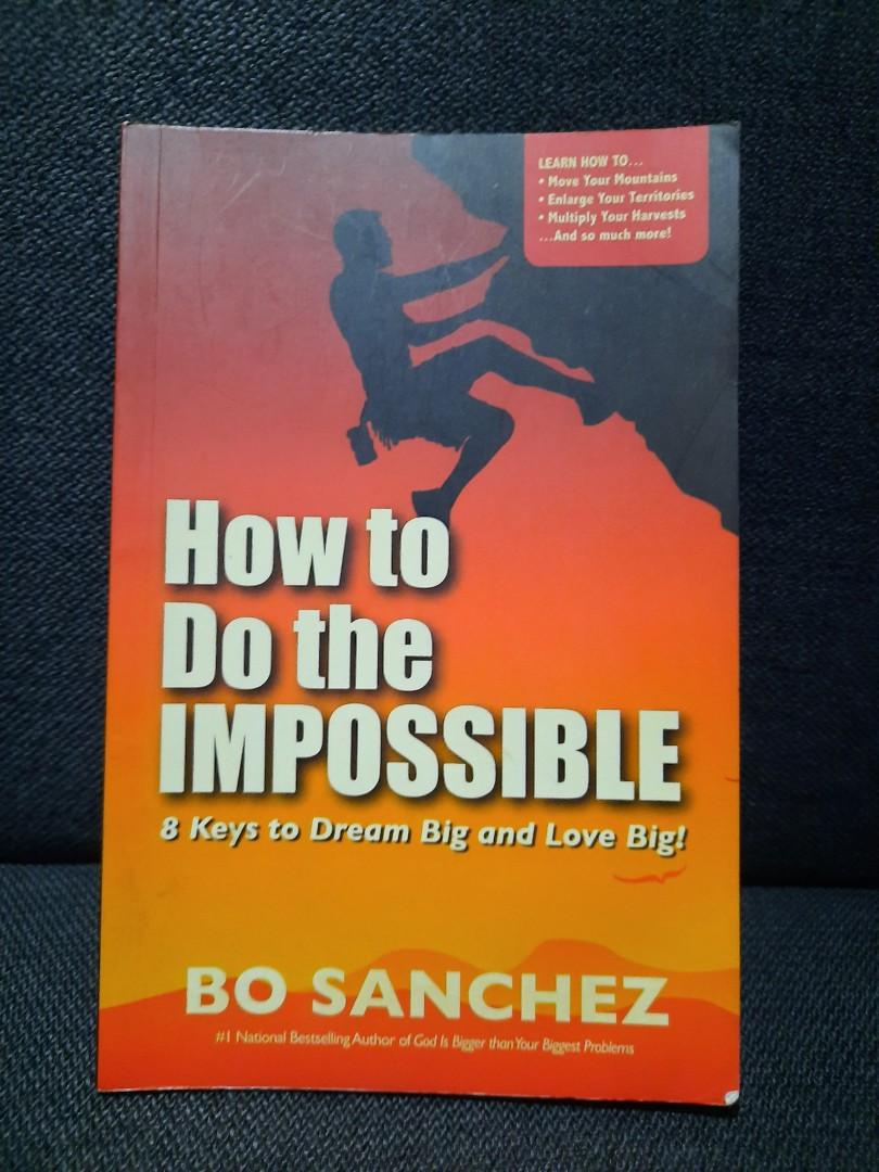 Bo Sanchez - Authographed copy of How to do the impossible (Category: Storybooks) located in Quezon City. Submitted by jelolag (Listing ID 1056106830, Image 1). Description: .