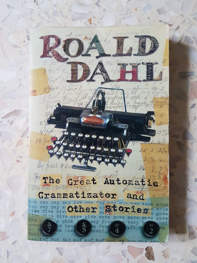 The Great Automatic Grammatizator and Other Stories Roald Dahl
