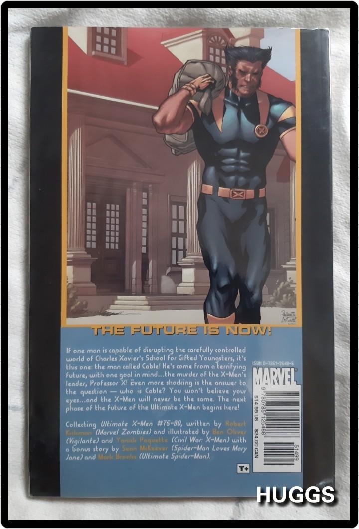 Marvel Ultimate X-Men TPB Comics Vol. 16 Cable (Category: Comics & Manga) located in Marikina City. Submitted by huggsonline (Listing ID 1053169279, Image 2). Description: ULTIMATE X-MEN VOL. 16: CABLE by MARVEL - Collecting issues #75-80 - Trade Paper Back - F-VF condition - Used / With Plastic Cover Payment: BDO / Paypal / GCash / Coins.ph / Palawan Express Meetups: SM Masinag / Olive-Lilac St., SSS Viilage, Marikina Shipping: LBC / JRS / Lalam