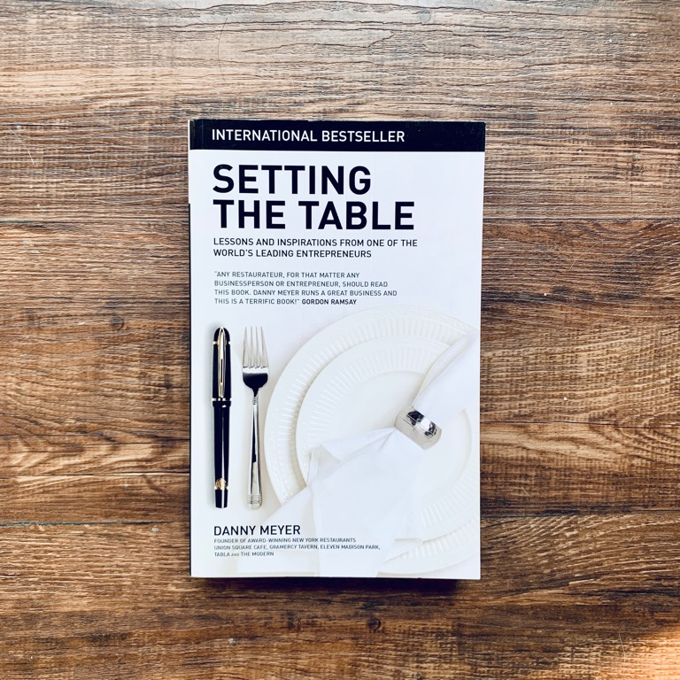 Danny Meyer Setting The Table : 15 Genius Quotes From 39 39 Setting The Table 39 39 Game Changers For Every Millennial 39 S Boss - Union square hospitality group has created some of new york’s most beloved restaurants, cafes, and bars, which offer outstanding food delivered with our signature warmth and hospitality.