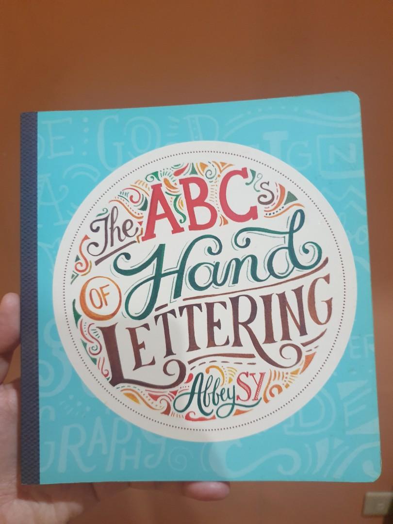 ABC's of Hand Lettering (Category: Storybooks) located in Antipolo. Submitted by celiniev (Listing ID 1059093883, Image 1). Description: Pre-loved book: The ABC's of Hand Lettering by Abbey Sy Minor crease at the back as seen in pic. Location: Antipolo.