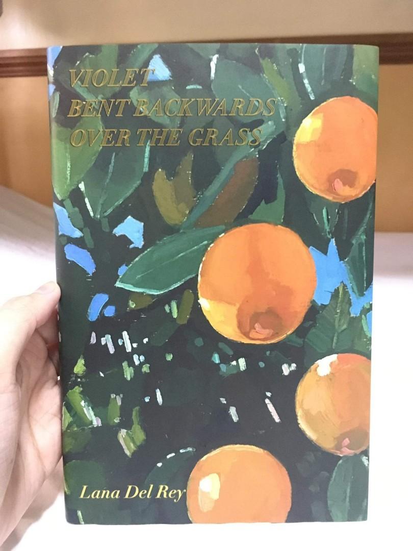 Violet Bent Backwards Over the Grass by Lana Del Rey, Hardcover