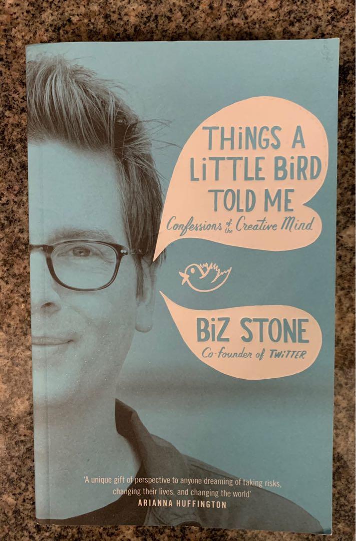 Things A Little Bird Told Me Biz Stone 書本 文具 小說 故事書 Carousell