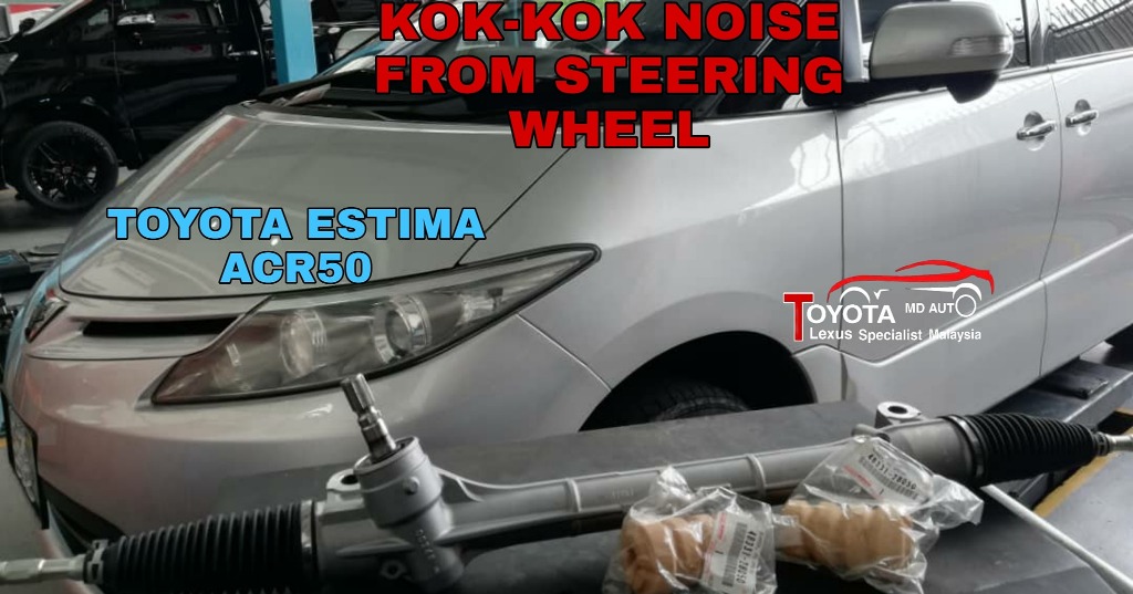 Toyota Estima Acr50 Kok Kok Noise From Steering Wheel Auto Accessories On Carousell