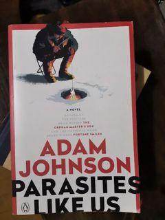 Parasites Like Us by Adam Johnson