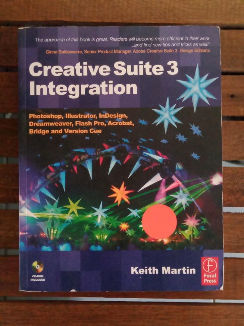Creative Suite 3 Integration Photoshop Illustrator Indesign Dreamweaver Flash Pro Acrobat Bridge And Version Cue Books Books On Carousell
