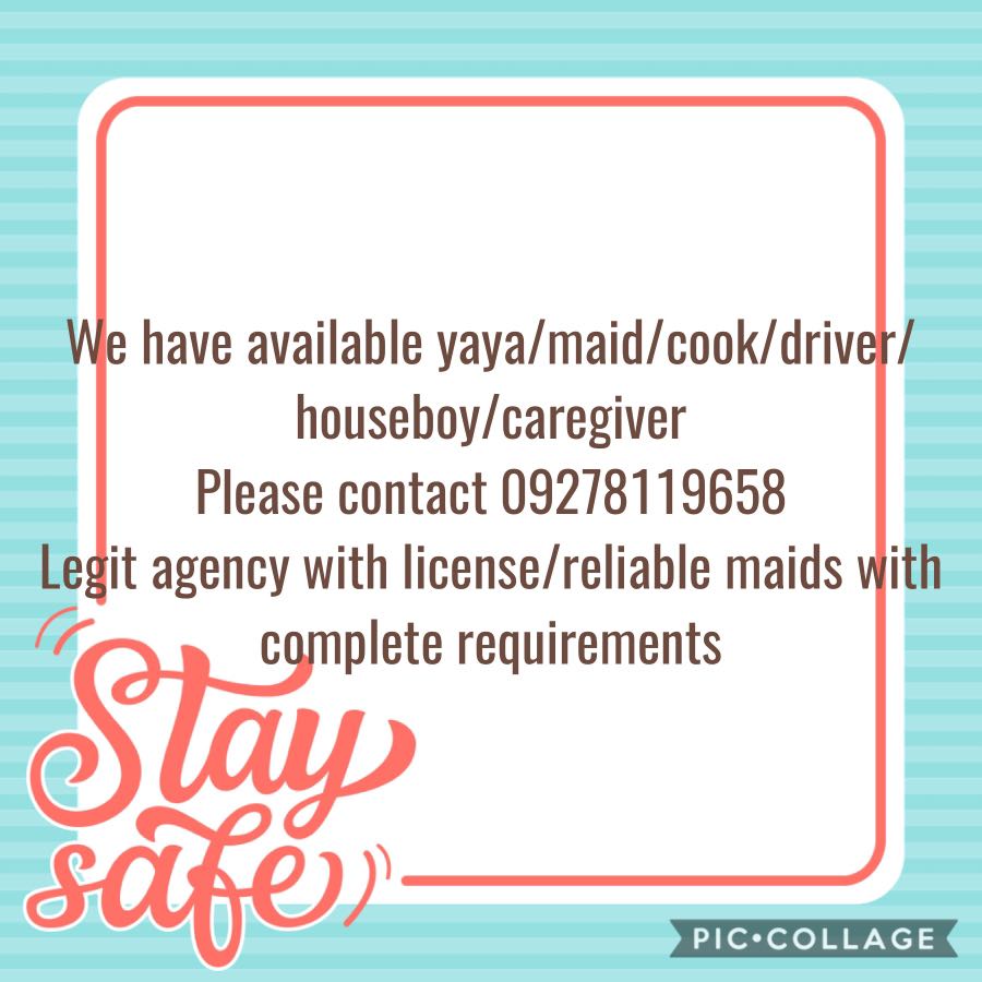 Maid  yaya,caregiver,driver,cook available; we also have 1 day cleaner for condo/airbnb unit
