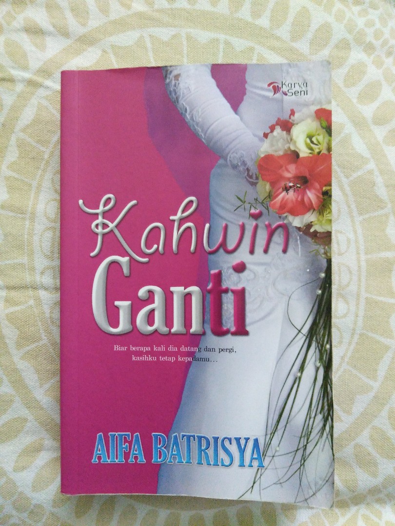 Kahwin Ganti By Aifa Batrisya Karyaseni Books Stationery Books On Carousell