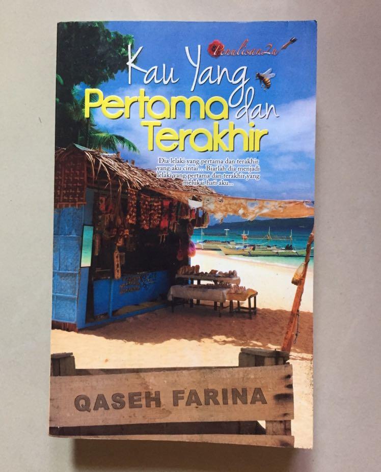Kau Yang Pertama Terakhir Books Stationery Books On Carousell