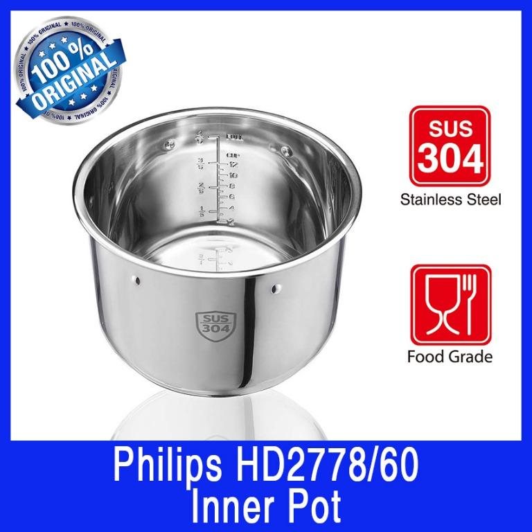 Philips HD2778 60 Inner Pot. Anti Scratch 304 Food Grade Stainless Steel. 6 Litres Capacity. Use for Philips HD2137 HD2237 HD2178 HD2145. TV Home Appliances Kitchen Appliances Cookers on Carousell