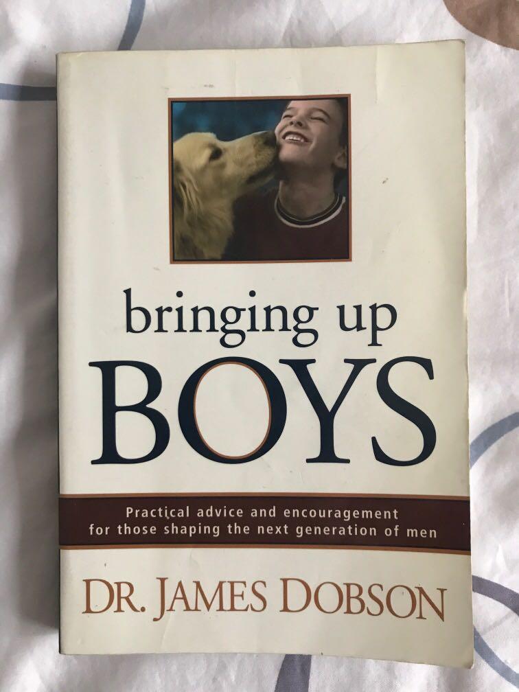 Bringing Up Boys Shaping The Next Generation Of Men By Dr James