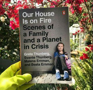 OUR HOUSE IS ON FIRE GRETA THUNBERG