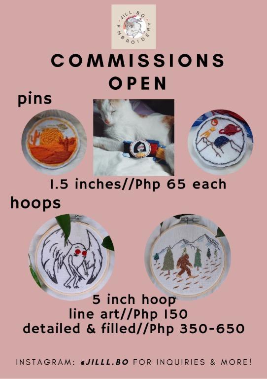Embroidery Commissions Open! Doing felt pins and hand-embroidered hoops! (Category: Handmade Craft) located in Quezon City. Submitted by jilll.bo (Listing ID 1009745715, Image 1). Description: Hi! I am doing commissions for felt pins and hand-embroidered hoops. Felt Pins are 1.5 inches and are 65 each, price negotiable (to a degree) if you order more than 3 Hoops are 5 inches and can either be line art, or a fully filled in and detailed piece. Li