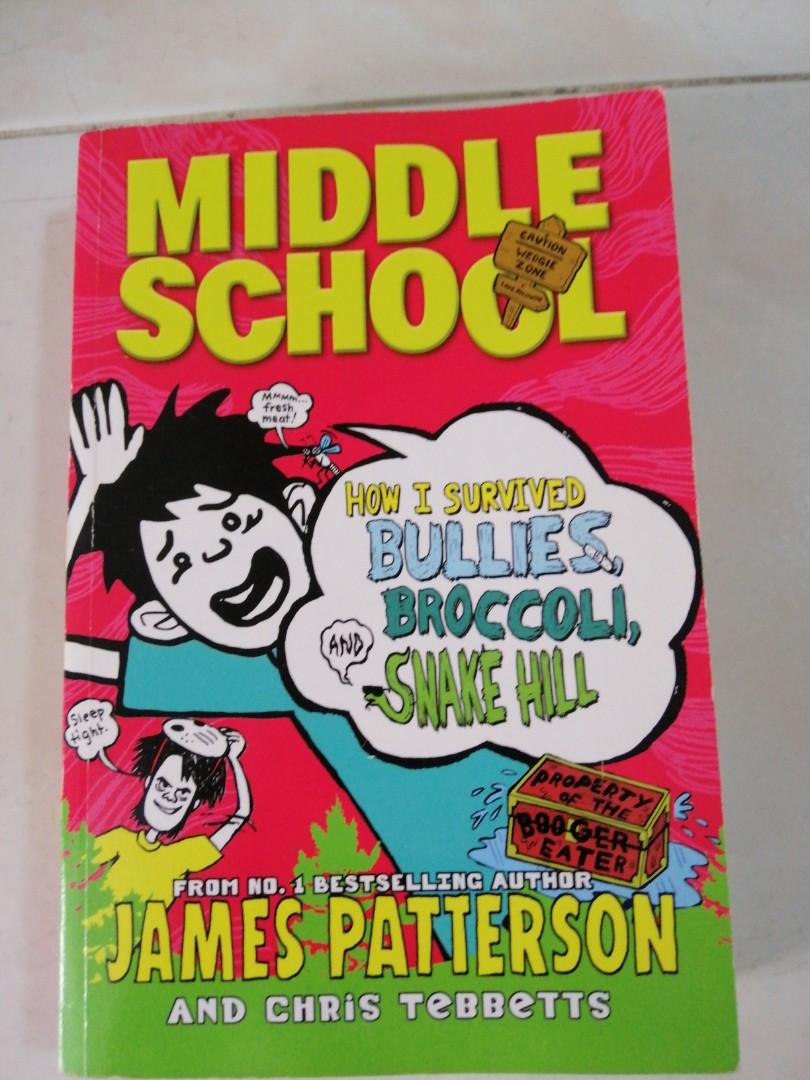 Middle school: How I survived bullies, broccoli and snake hill, Hobbies ...
