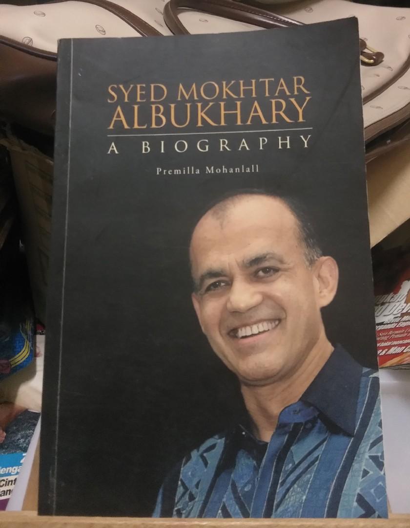 Syed Mokhtar Albukhari A Biography Premilla Mohanlal Books Stationery Books On Carousell