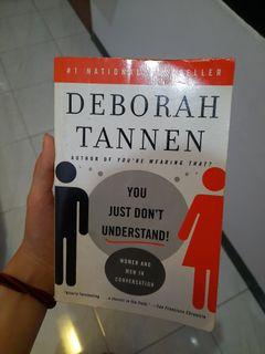 You Just Don't Understand: Women and Men in Conversation by Deborah Tannen
